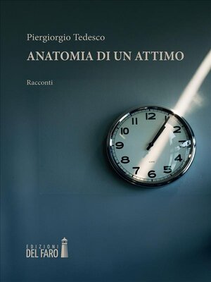 cover image of Anatomia di un attimo